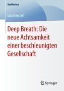 Cover-Bild zum Titel 'Deep Breath: Die neue Achtsamkeit einer beschleunigten Gesellschaft' von 'Lisa Heschel'