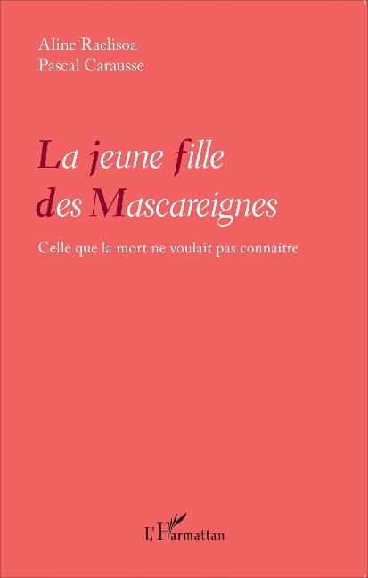 La jeune fille des Mascareignes - Pascal Carausse, Aline Raelisoa