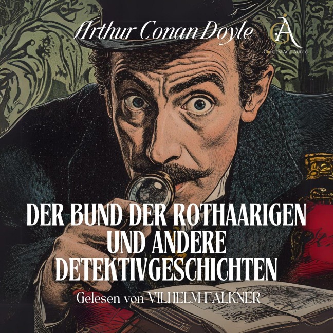 Der Bund der Rothaarigen und andere Detektivgeschichten - Sherlock Holmes Hörbuch - Arthur Conan Doyle