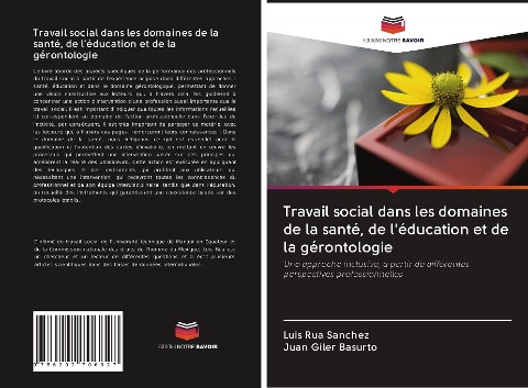Travail social dans les domaines de la santé, de l'éducation et de la gérontologie - Luis Rua Sanchez, Juan Giler Basurto