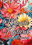 Cover-Bild zum Titel 'Monde naturel coloriage anti-stress' von 'Zen Color'
