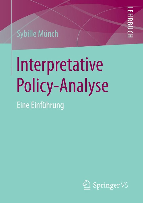 Interpretative Policy-Analyse - Sybille Münch