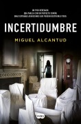 Cover-Bild zum Titel 'Incertidumbre / Uncertainty' von 'Miguel Alcantud'