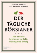 Cover-Bild zum Titel 'Der tägliche Börsianer' von 'Carlos Martins, Raimund Schriek'