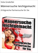 Cover-Bild zum Titel 'Männersuche leichtgemacht' von 'Viola Gredofski'