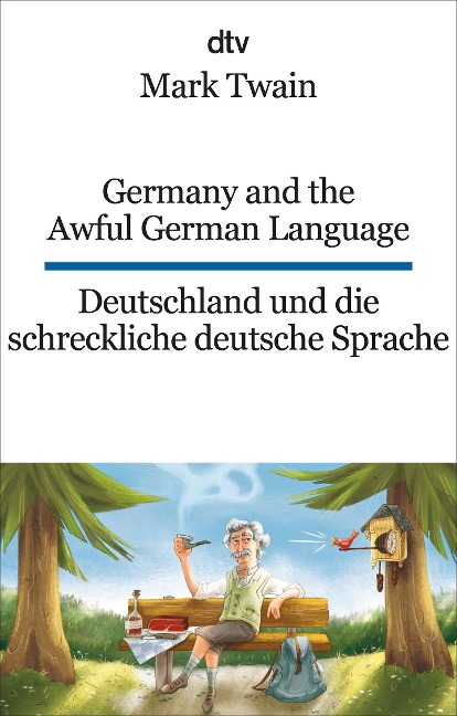 Germany and the Awful German Language Deutschland und die schreckliche deutsche Sprache - Mark Twain