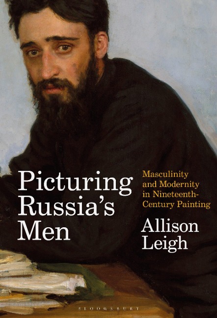 Picturing Russia's Men - Allison Leigh