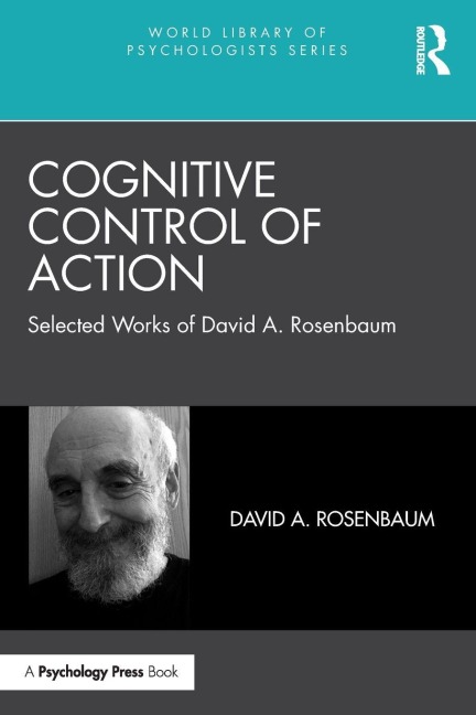 Cognitive Control of Action - David A. Rosenbaum