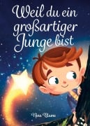 Cover-Bild zum Titel 'Weil du ein großartiger Junge bist' von 'Nina Blume'