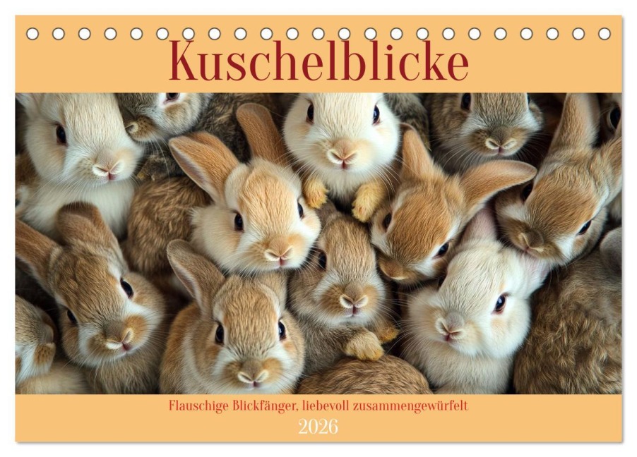 Kuschelblicke (Tischkalender 2026 DIN A5 quer), CALVENDO Monatskalender - Kerstin Waurick