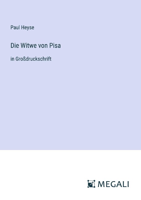 Die Witwe von Pisa - Paul Heyse
