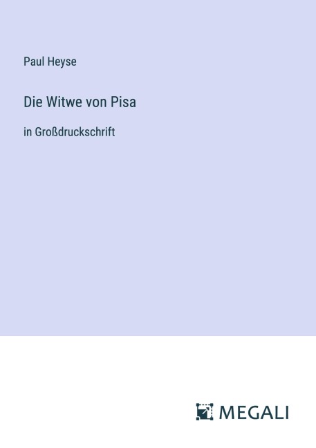 Die Witwe von Pisa - Paul Heyse