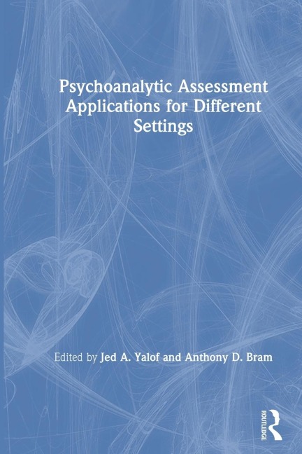 Psychoanalytic Assessment Applications for Different Settings - 