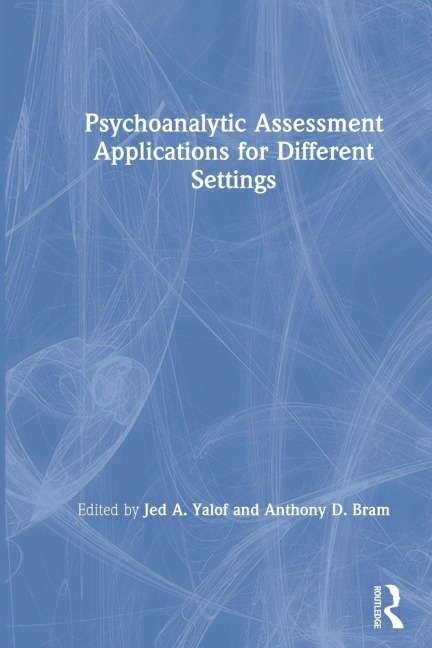 Psychoanalytic Assessment Applications for Different Settings - 