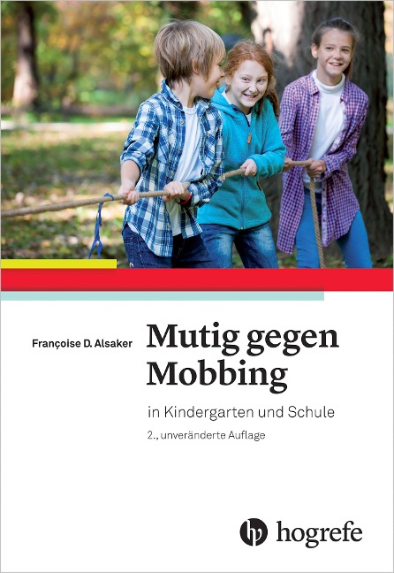 Mutig gegen Mobbing - Françoise D. Alsaker