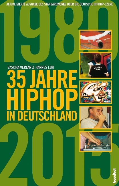 35 Jahre HipHop in Deutschland - Sascha Verlan, Hannes Loh
