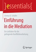 Cover-Bild zum Titel 'Einführung in die Mediation' von 'Christa D. Schäfer'