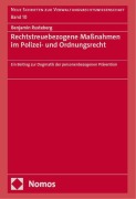 Cover-Bild zum Titel 'Rechtstreuebezogene Maßnahmen im Polizei- und Ordnungsrecht' von 'Benjamin Rusteberg'