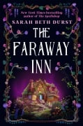 Cover-Bild zum Titel 'The Faraway Inn' von 'Sarah Beth Durst'