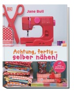 Cover-Bild zum Titel 'Achtung, fertig - selber nähen!' von 'Jane Bull'