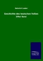 Geschichte des teutschen Volkes - Heinrich Luden