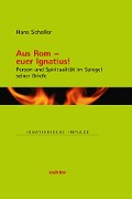 Cover-Bild zum Titel 'Aus Rom - euer Ignatius!' von 'Hans Schaller'