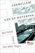 Cover-Bild zum Titel 'Der Feind aus alten Tagen' von 'Janwillem Van De Wetering'