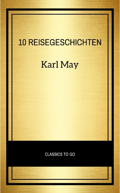10 Reisegeschichten - Karl May