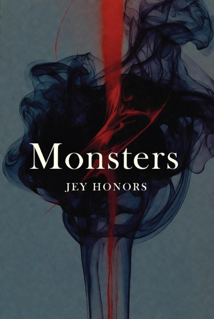 Monsters - Jey Honors