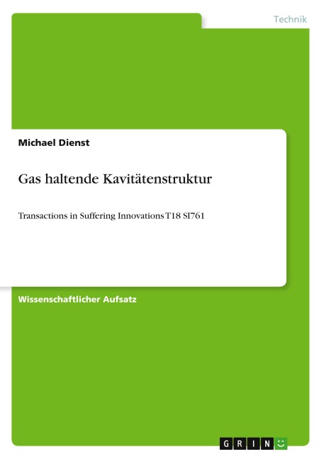 Gas haltende Kavitätenstruktur - Michael Dienst