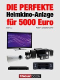 Cover-Bild zum Titel 'Die perfekte Heimkino-Anlage für 5000 Euro (Band 2)' von 'Robert Glueckshoefer'