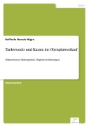 Cover-Bild zum Titel 'Taekwondo und Karate im Olympiawettlauf' von 'Raffaele Nunzio Nigro'