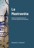 La Mastravòta - Aleandro Lombardi