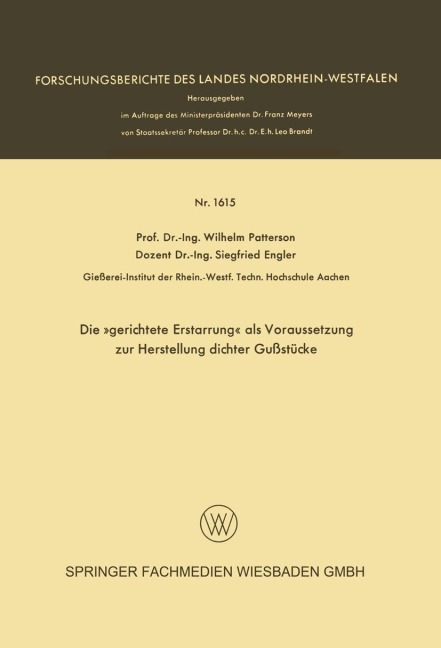 Die 'gerichtete Erstarrung' als Voraussetzung zur Herstellung dichter Gußstücke - Siegfried Engler, Wilhelm Patterson