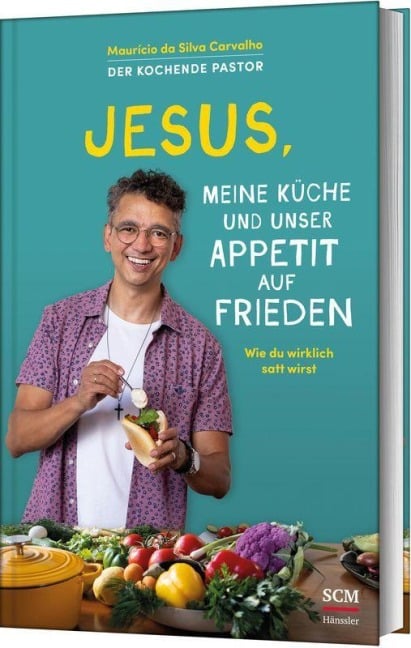 Jesus, meine Küche und unser Appetit auf Frieden - Maurício Da Silva Carvalho