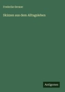 Cover-Bild zum Titel 'Skizzen aus dem Alltagsleben' von 'Frederike Bremer'