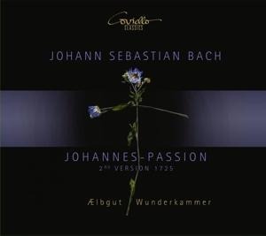 Johannes-Passion (2.Version von 1725) - Kristj nsson/Schwandtke/Mäthger/Ens. Wunderkammer