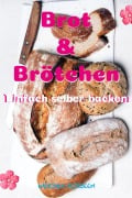 Cover-Bild zum Titel 'Brot & Brötchen' von 'Nadeshda Roseboom'