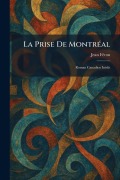 Cover-Bild zum Titel 'La Prise De MontrÃ(c)al' von 'Jean Fã(c)Ron'