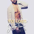 Cover-Bild zum Titel 'To Love Jason Thorn Lib/E' von 'Ella Maise'