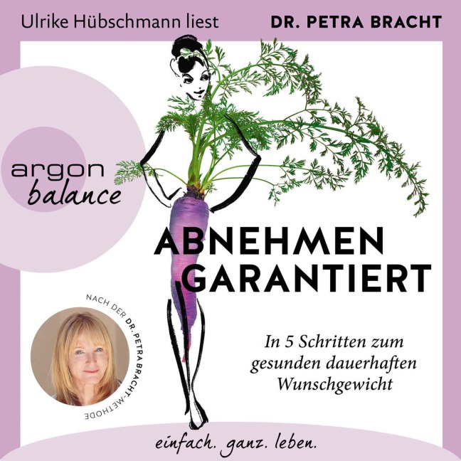 Abnehmen garantiert - Petra Bracht