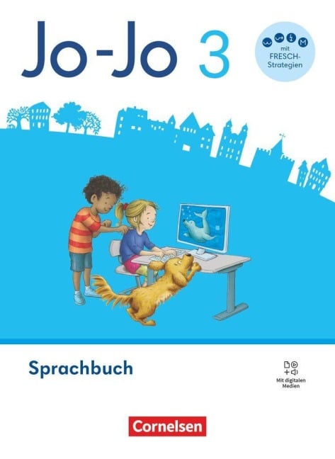 Jo-Jo Sprachbuch 3. Schuljahr - Allgemeine Ausgabe 2024 - Sprachbuch mit FRESCH-Karte, Lernspurenheft und digitalen Medien - Stephanie Aschenbrandt, Martin Wörner, Henriette Naumann-Harms, Susanne Mansour, Annett Marchand
