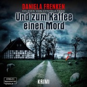 Cover-Bild zum Titel 'Und zum Kaffee einen Mord' von 'Daniela Frenken'