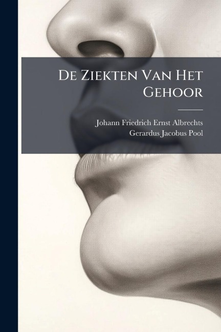 De Ziekten Van Het Gehoor - 