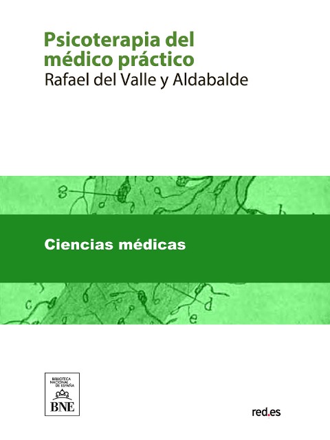 Psicoterapia del médico práctico - Rafael del Valle y Aldabalde