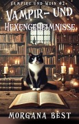 Cover-Bild zum Titel 'Vampir- und Hexengeheimnisse' von 'Morgana Best'