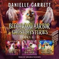 The Beechwood Harbor Ghost Mysteries Boxed Set: Books 4-6 - Danielle Garrett