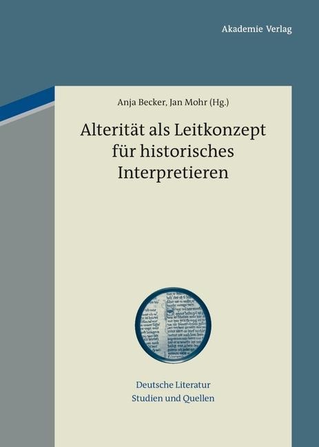 Alterität als Leitkonzept für historisches Interpretieren - 