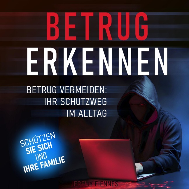 Betrug erkennen - Betrug vermeiden - Jeremy Fiennes