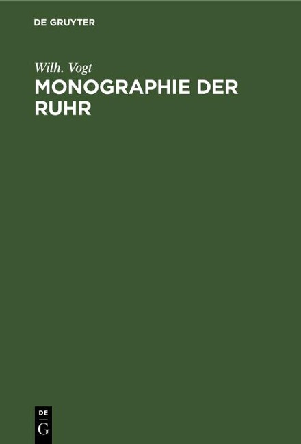 Monographie der Ruhr - Wilh. Vogt